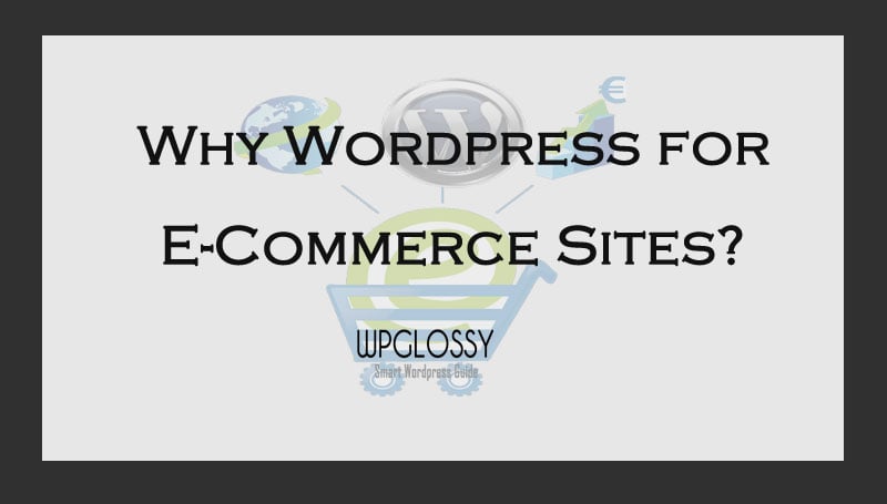 why-wordpress-ecommerce