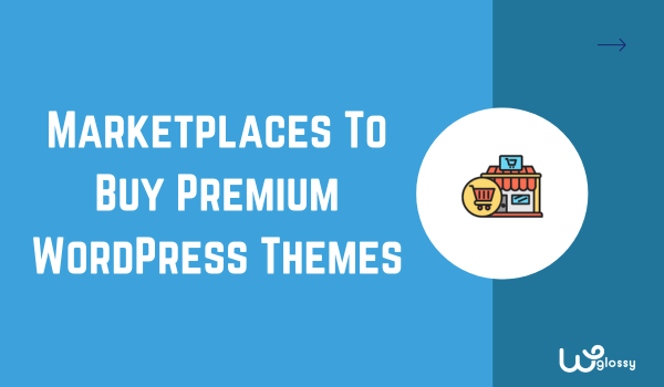 Best Places To Purchase WordPress Themes places-to-buy-wordpress-themes