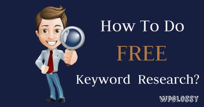 How To Do Free Keyword Research For WordPress?