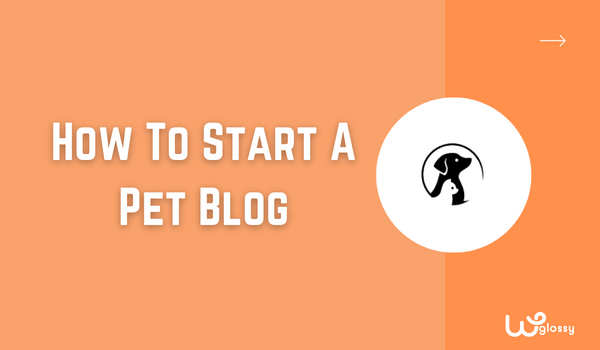 how-to-start-a-pet-blog