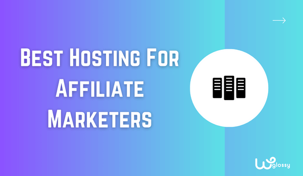 best-hosting-for-affiliate-marketers