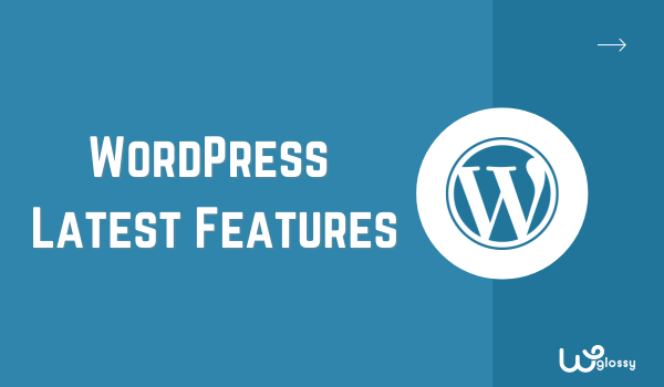 wordpress-latest-features