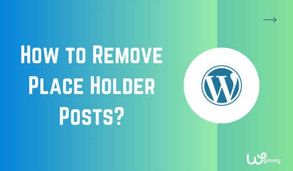 how-to-remove-placeholder-posts-in-wordpress